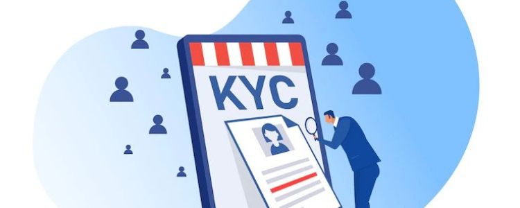 All You Need To Know About KYC and Its Benefits