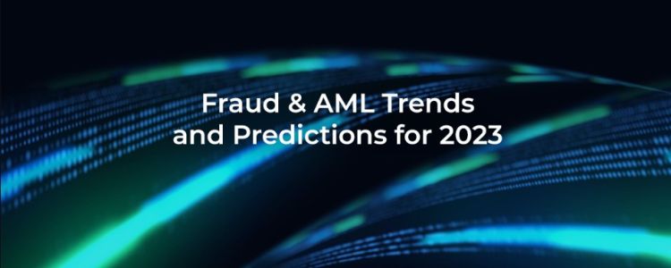 Predictions and Trends Related To Fraud and Anti-Money Laundering For The Year 2023